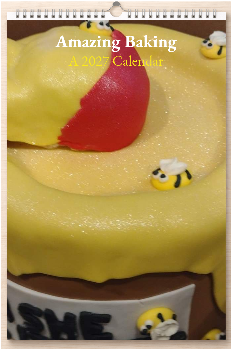 Amazing Baking: A 2027 Calendar