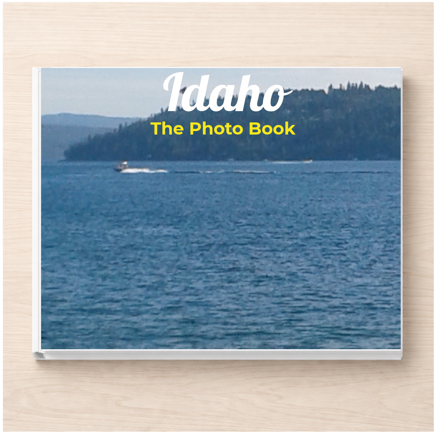 Idaho: The Photo Book