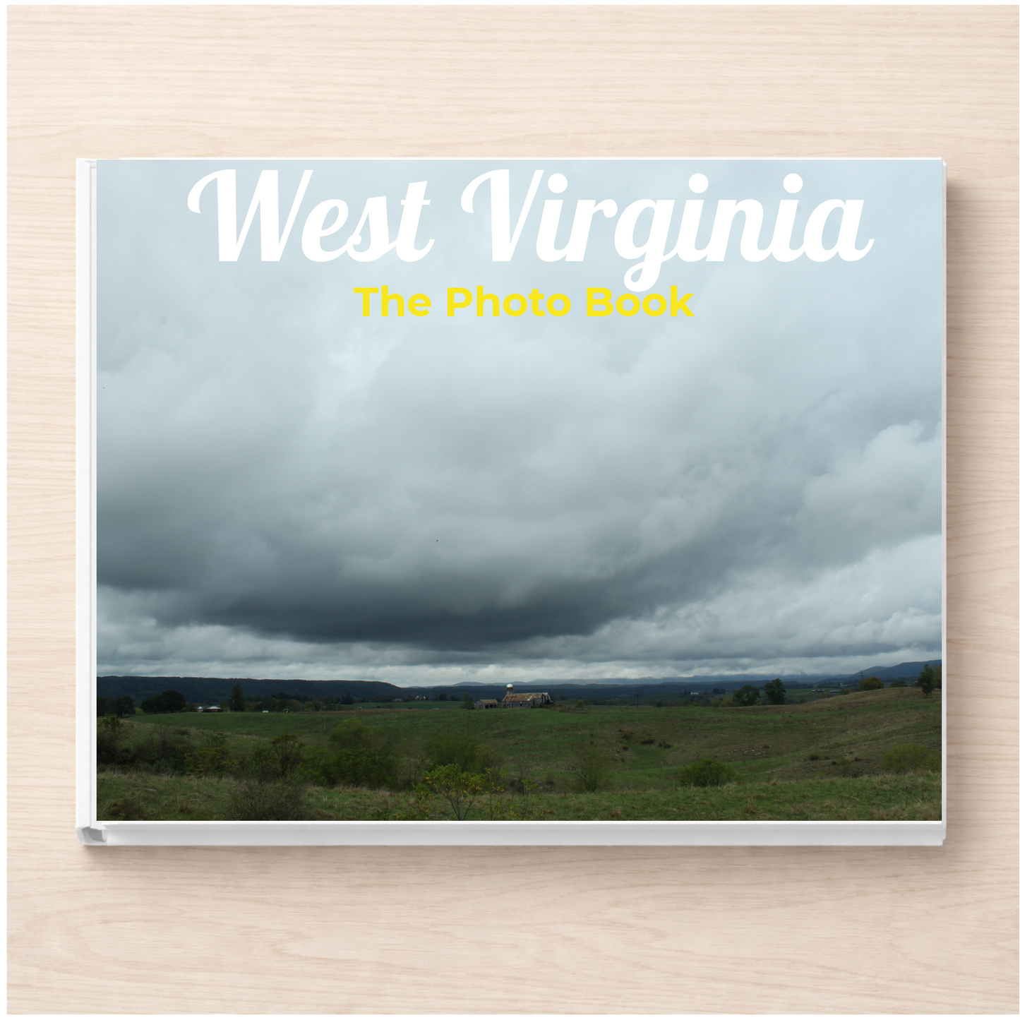 West Virginia: The Photo Book