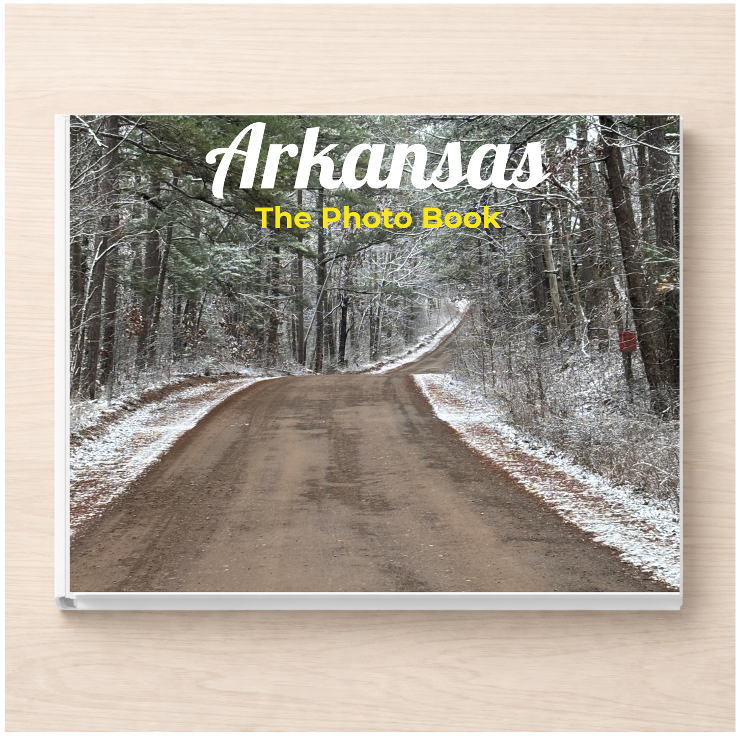 Arkansas: The Photo Book