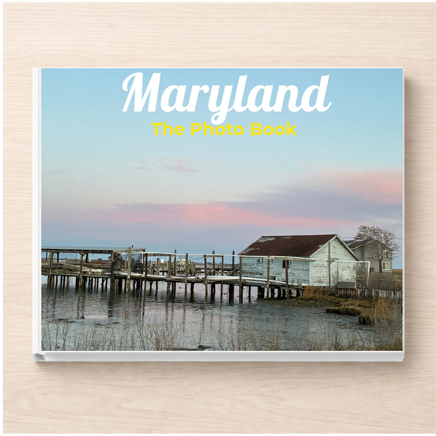 Maryland: The Photo Book
