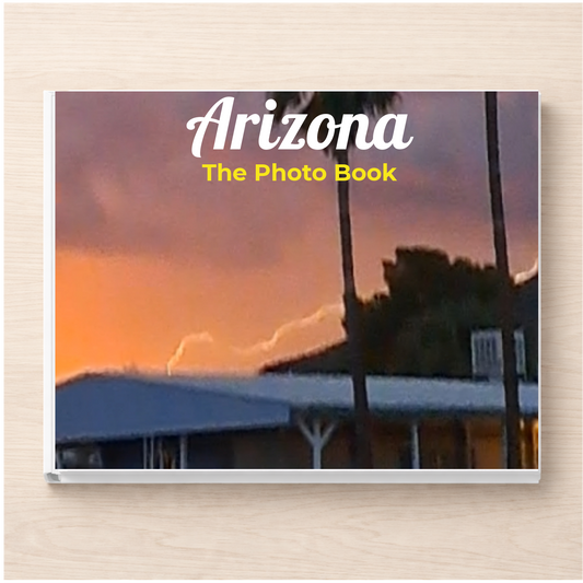 Arizona: The Photo Book