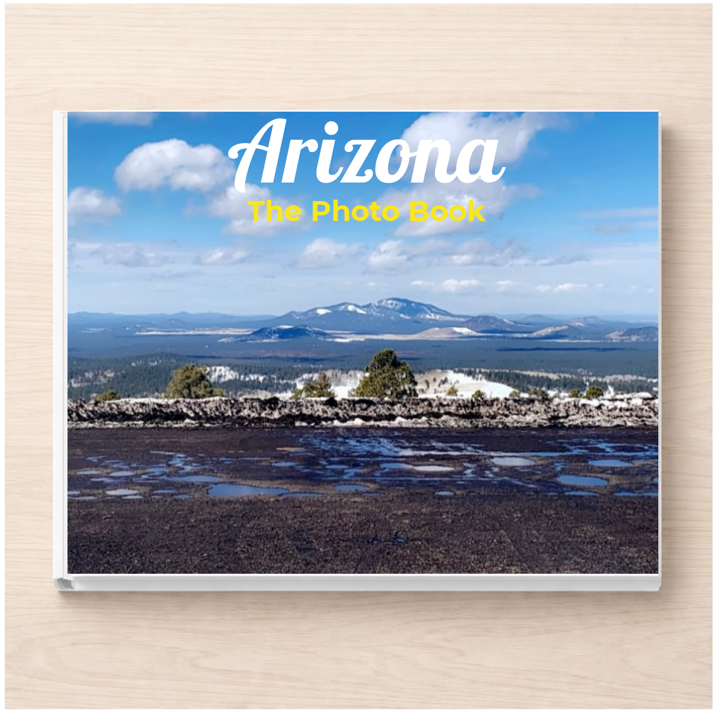 Arizona: The Photo Book