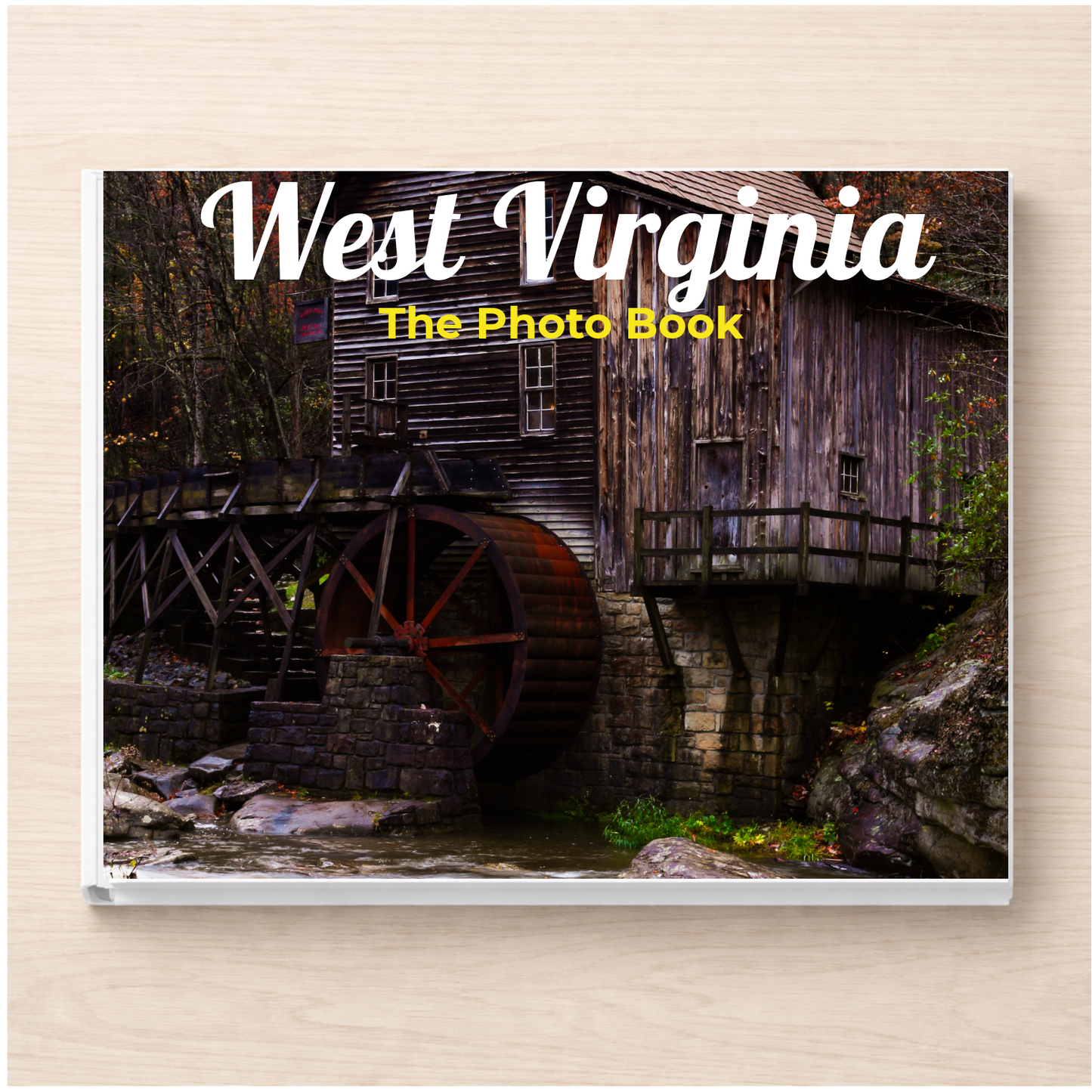 West Virginia: The Photo Book