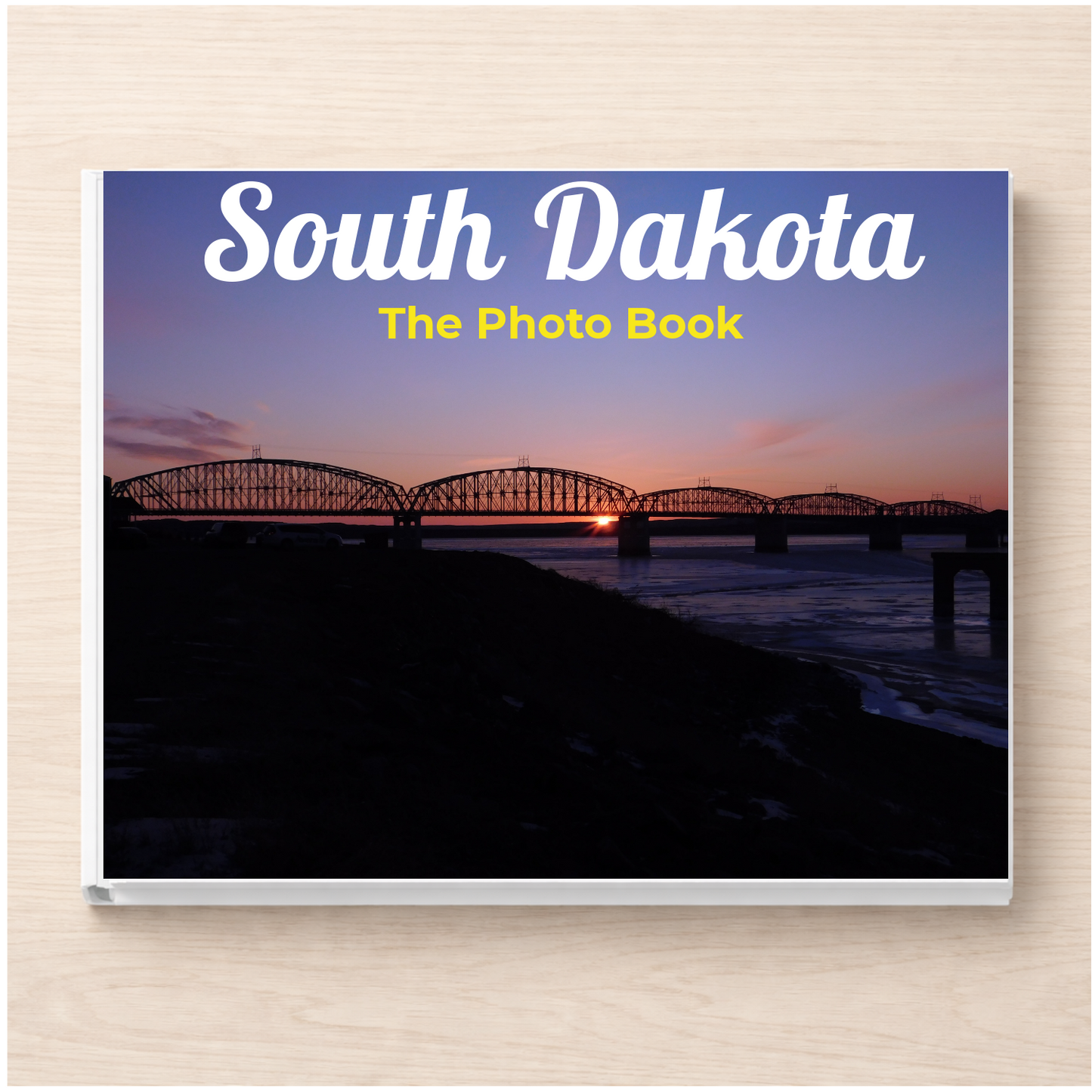 South Dakota: The Photo Book