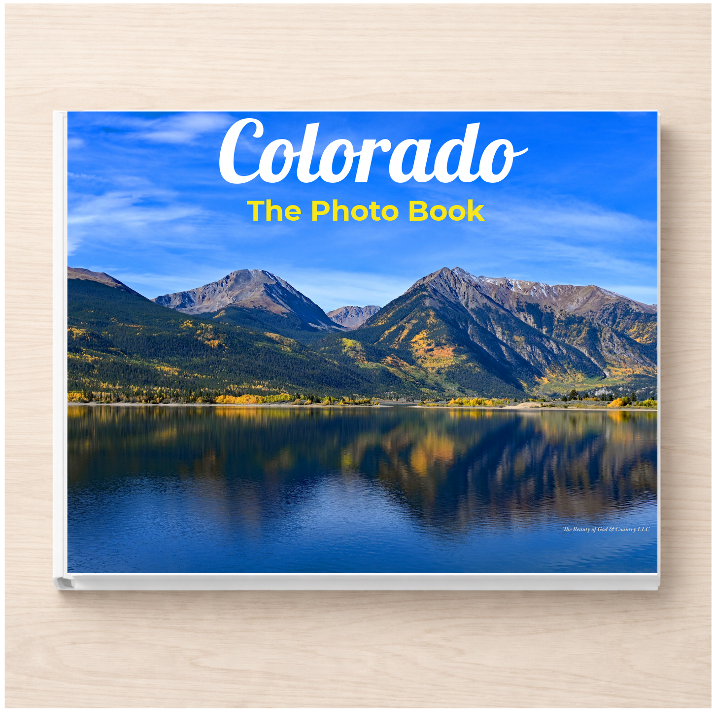 Colorado: The Photo Book