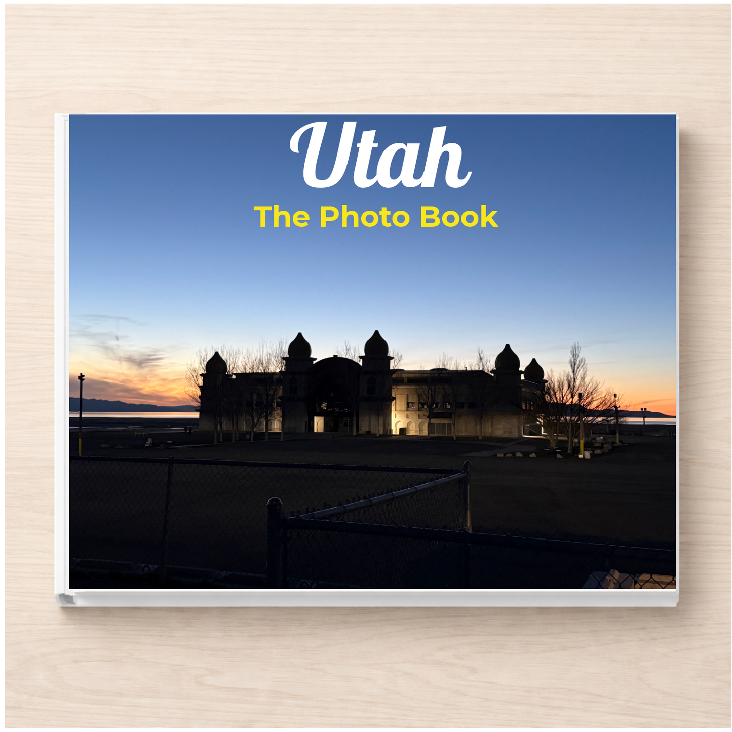 Utah: The Photo Book