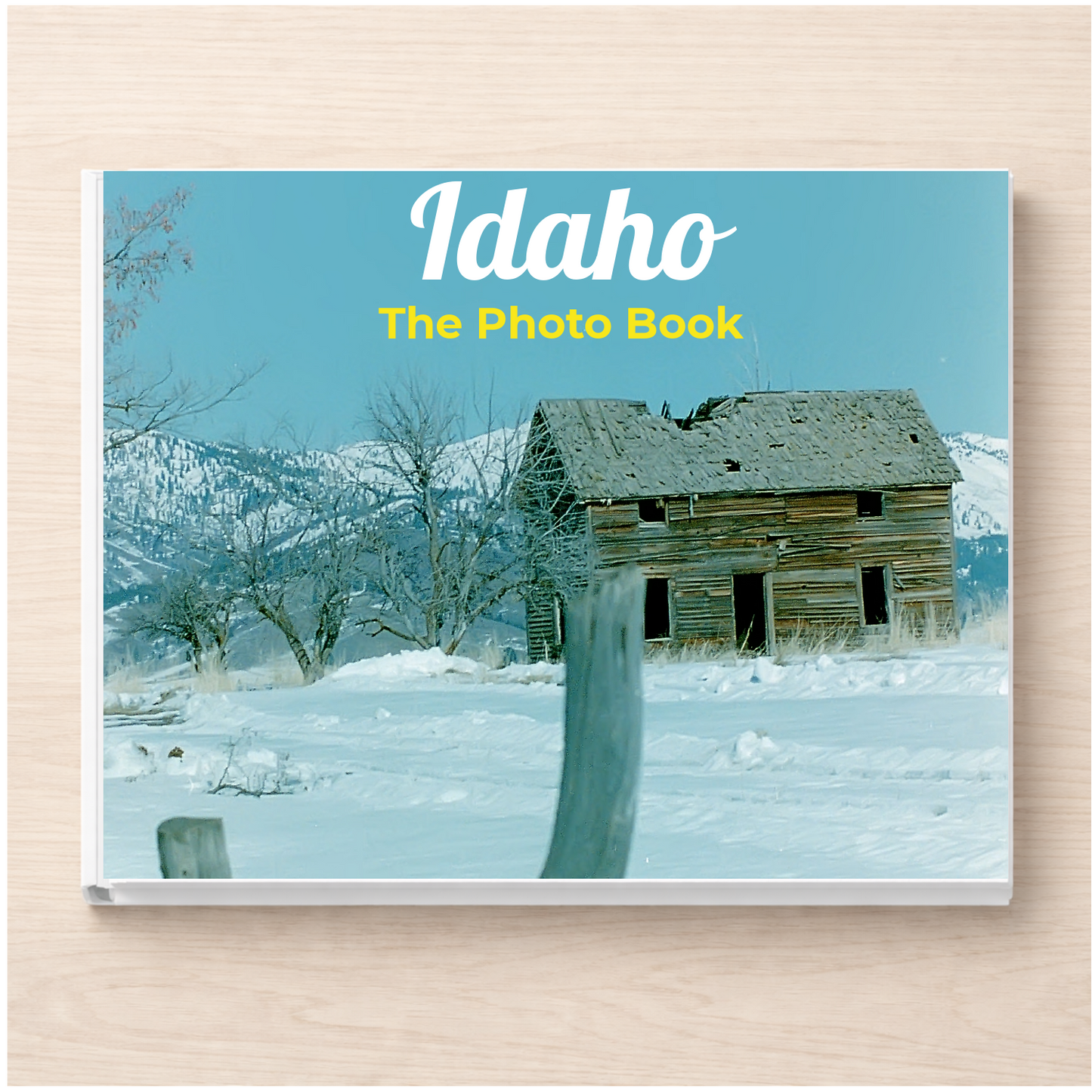 Idaho: The Photo Book