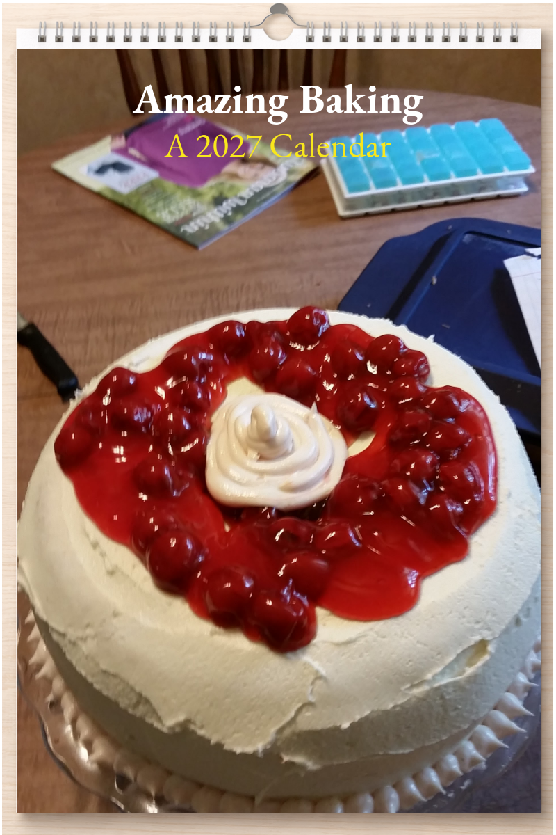Amazing Baking: A 2027 Calendar