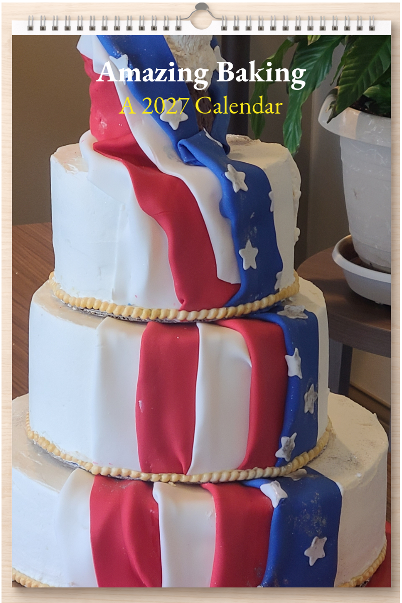 Amazing Baking: A 2027 Calendar