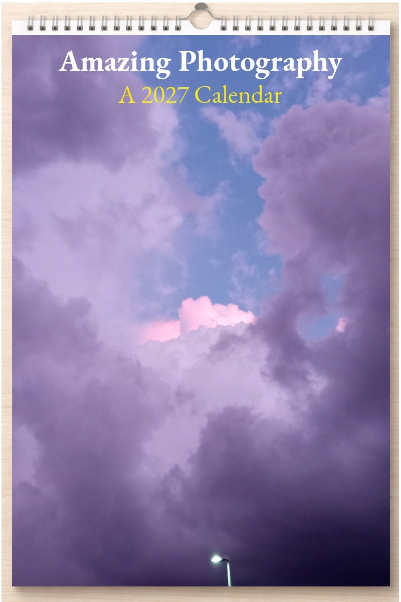 Amazing Photography: A 2027 Calendar