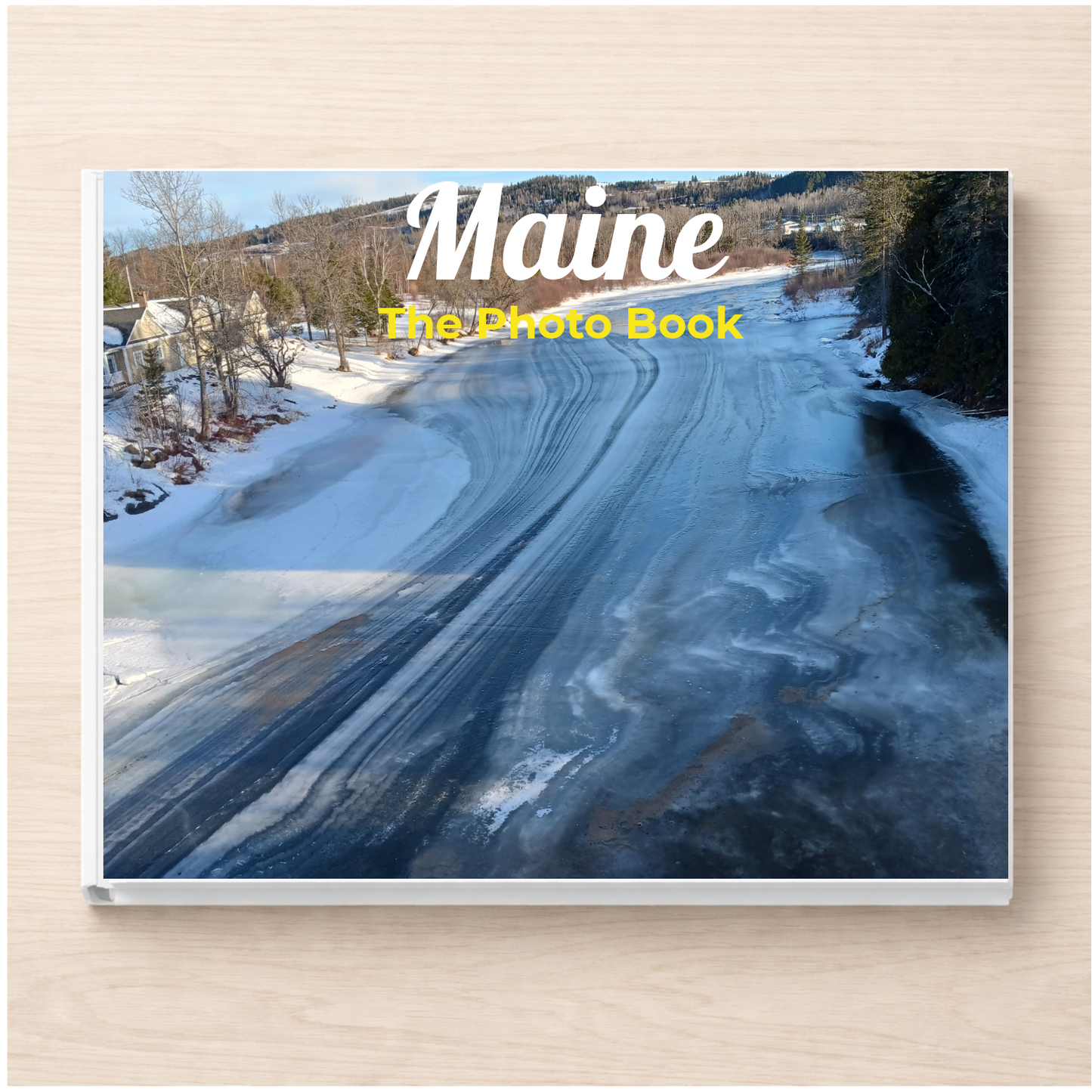 Maine: The Photo Book