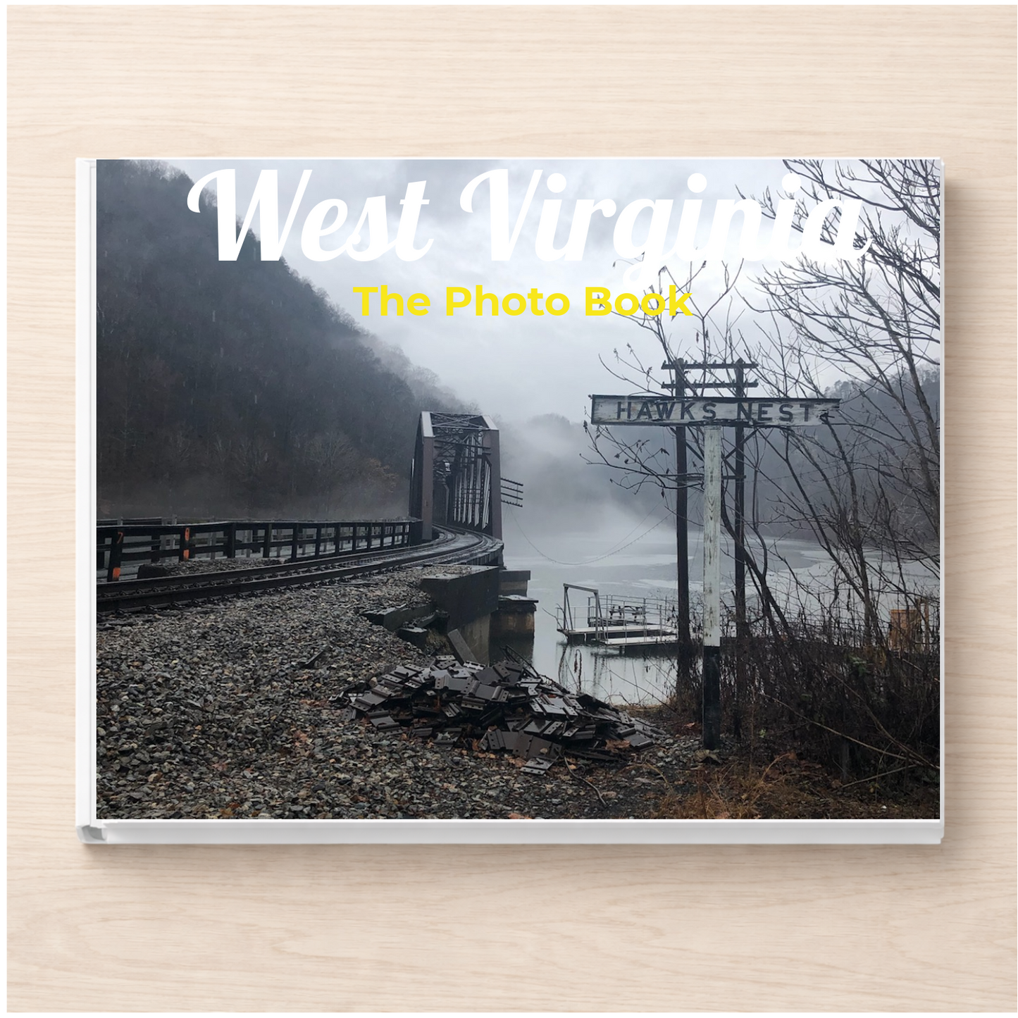 West Virginia: The Photo Book