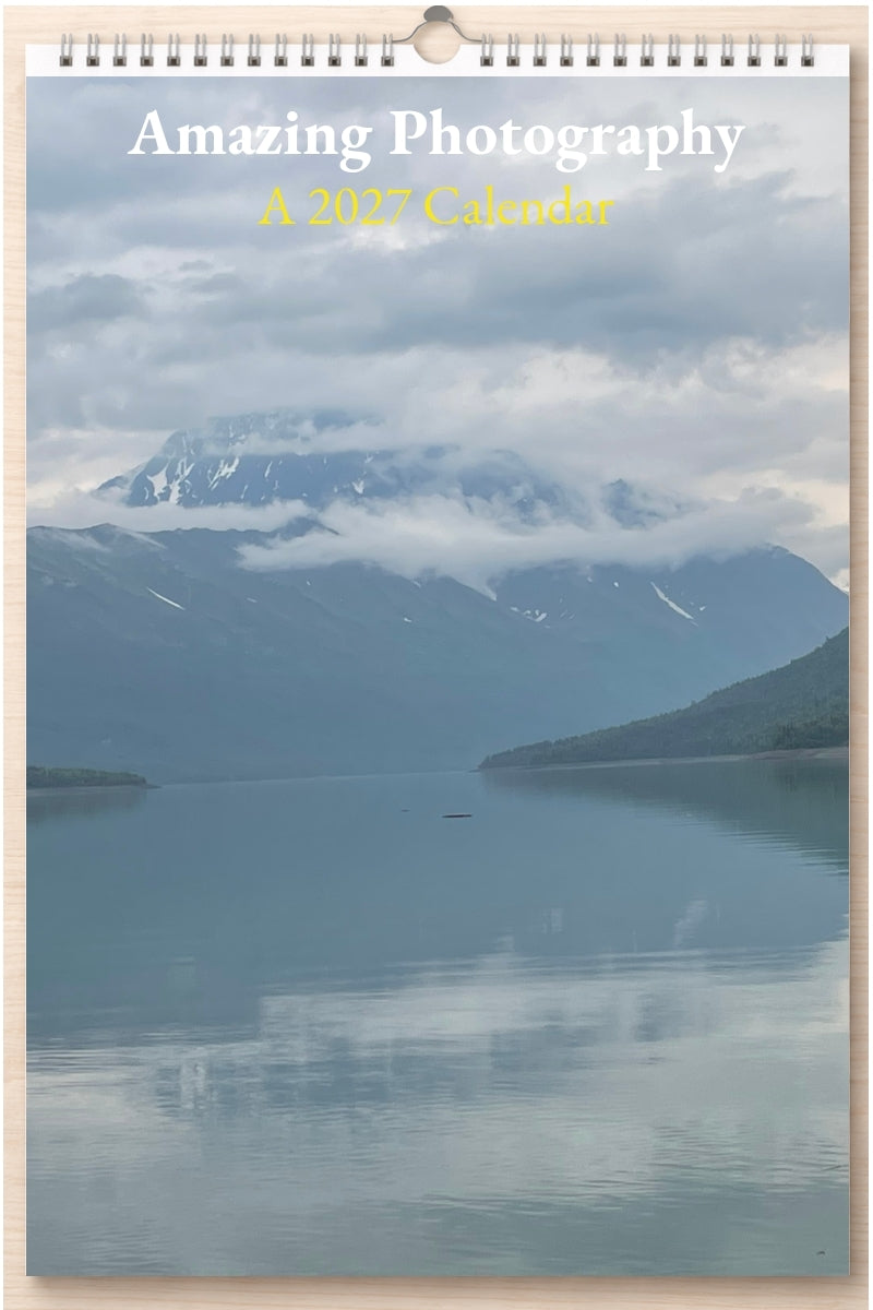 Amazing Photography: A 2027 Calendar