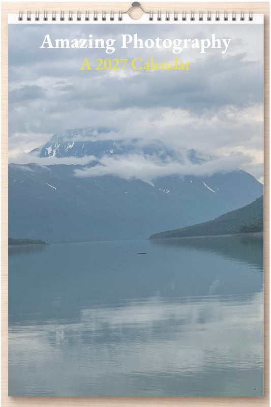 Amazing Photography: A 2027 Calendar