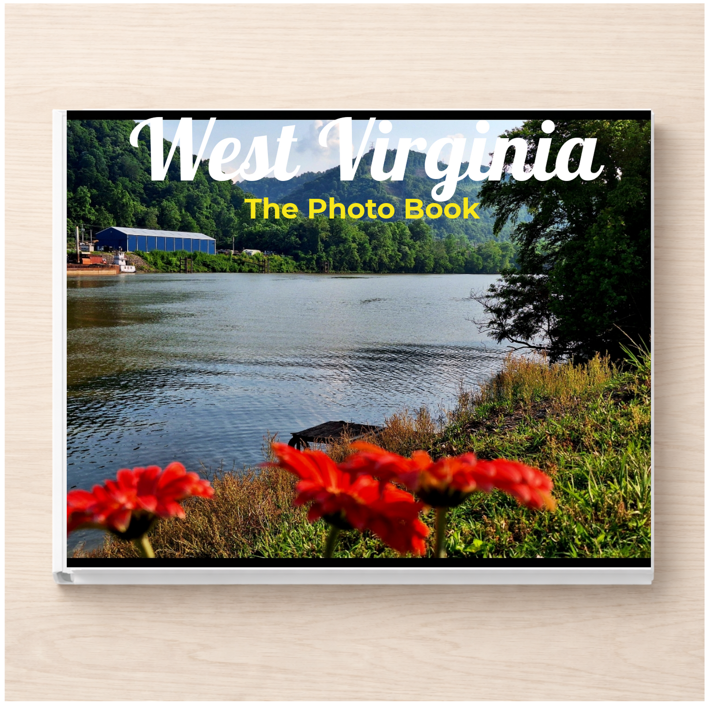 West Virginia: The Photo Book