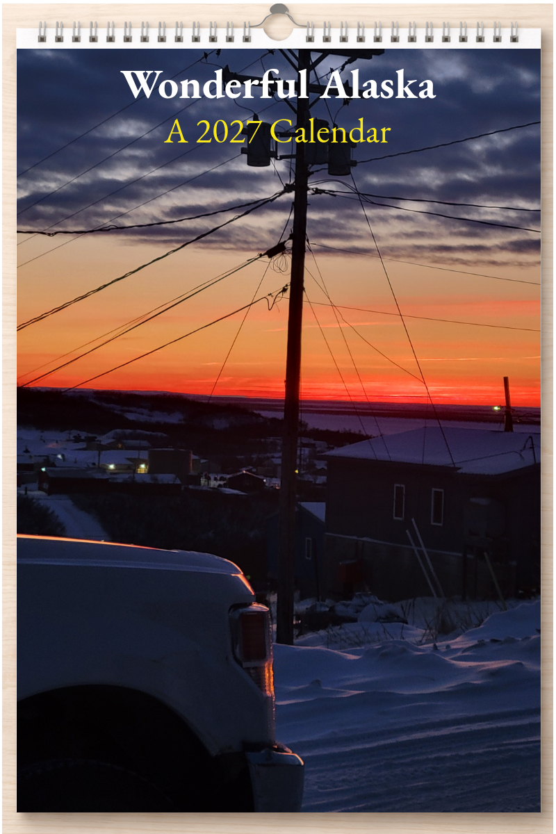 Wonderful Alaska: A 2027 Calendar