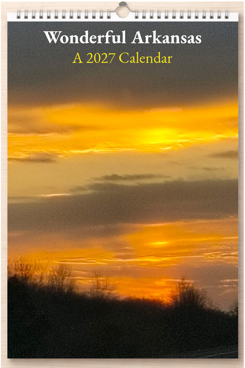 Wonderful Arkansas: A 2027 Calendar