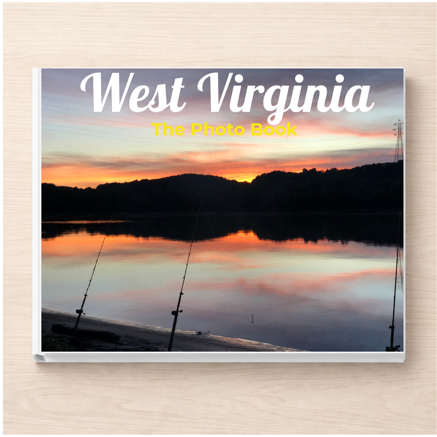 West Virginia: The Photo Book