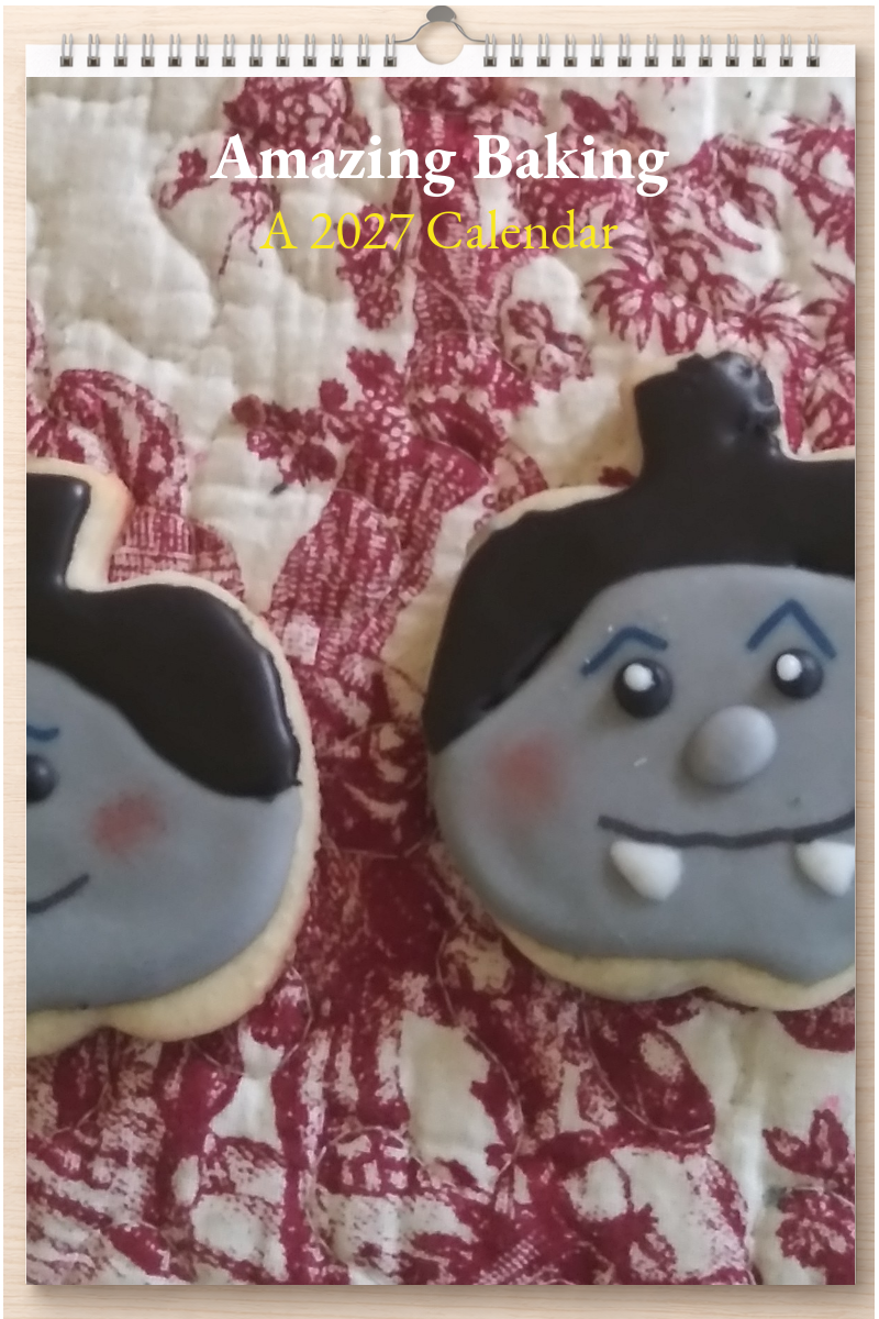 Amazing Baking: A 2027 Calendar