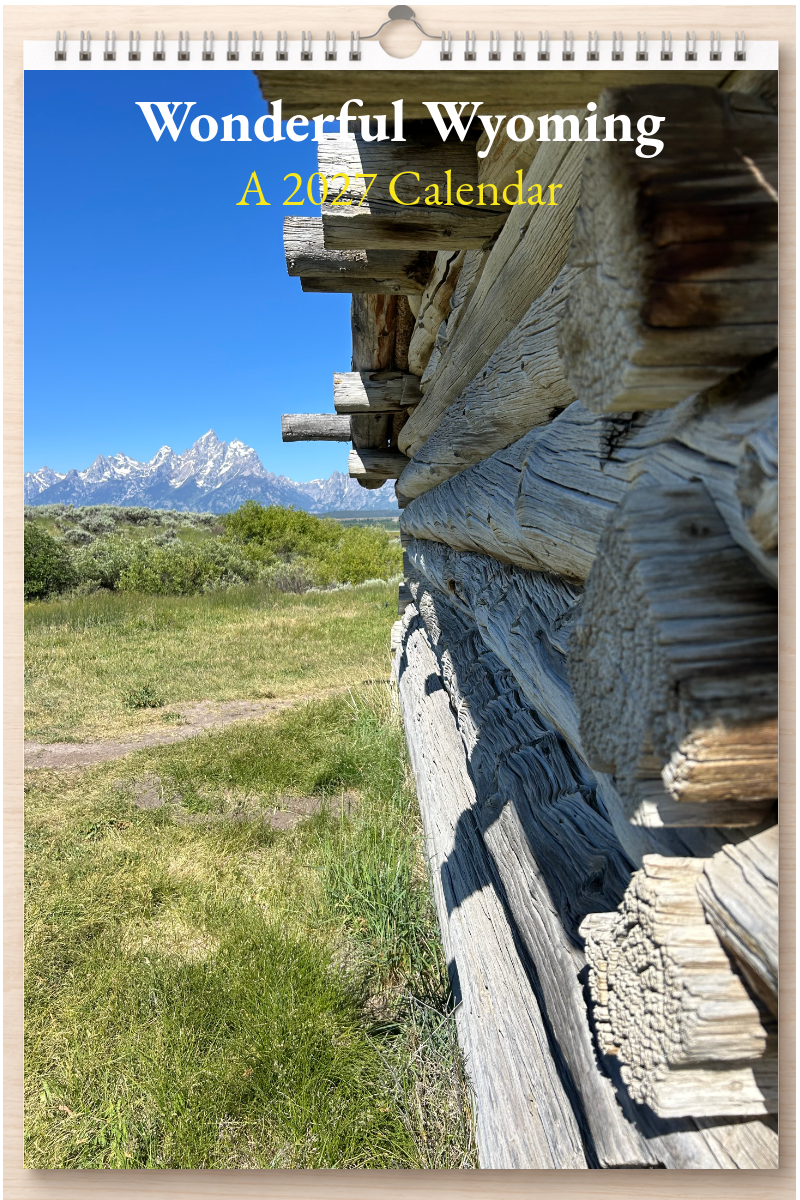 Wonderful Wyoming: A 2027 Calendar