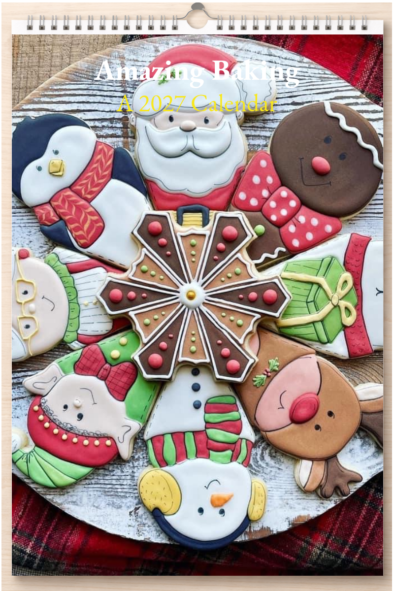 Amazing Baking: A 2027 Calendar