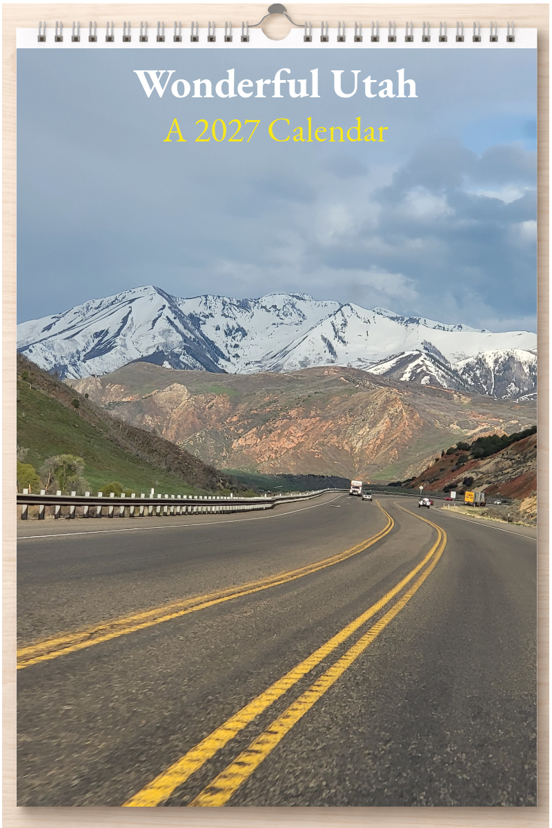 Wonderful Utah: A 2027 Calendar