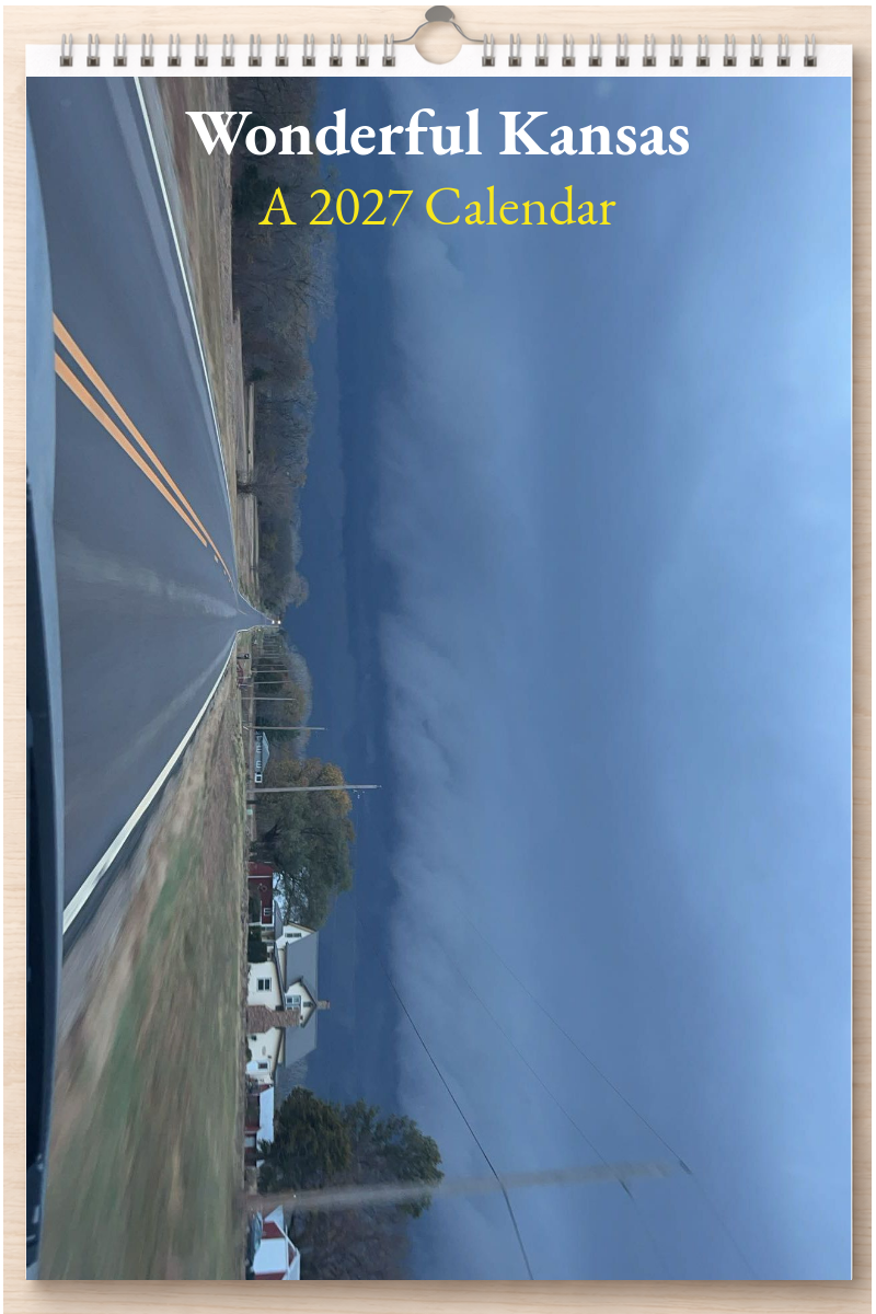 Wonderful Kansas: A 2027 Calendar