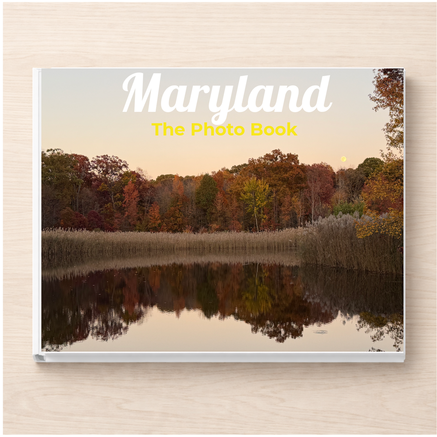 Maryland: The Photo Book