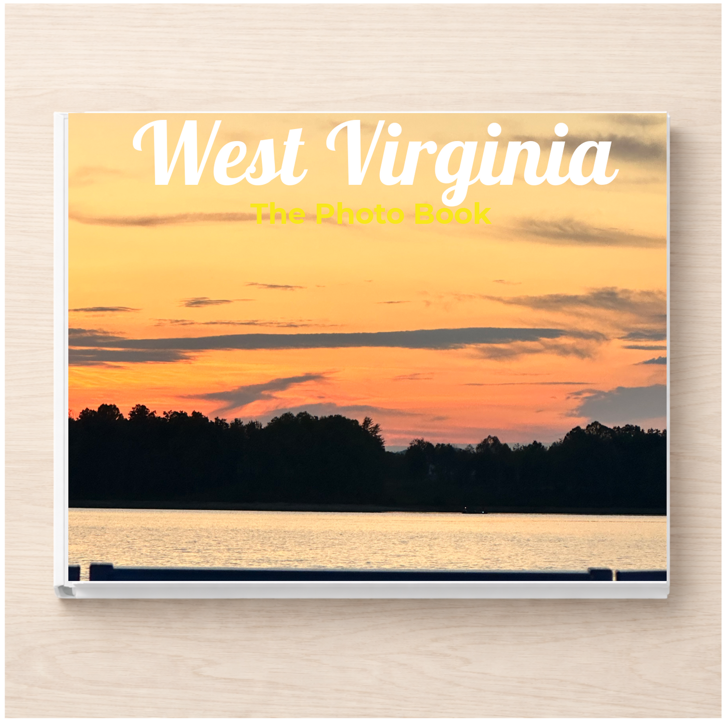 West Virginia: The Photo Book