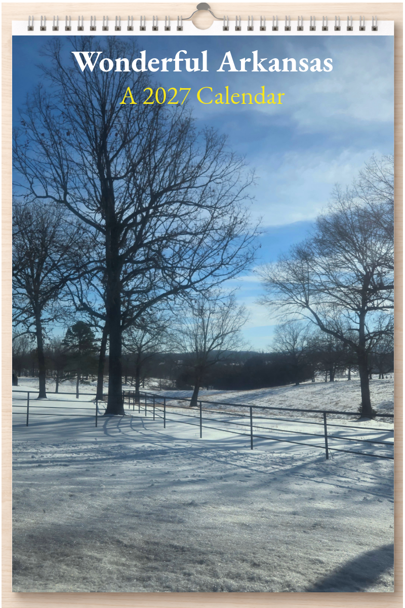 Wonderful Arkansas: A 2027 Calendar