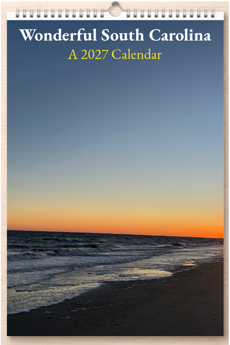 Wonderful South Carolina: A 2027 Calendar