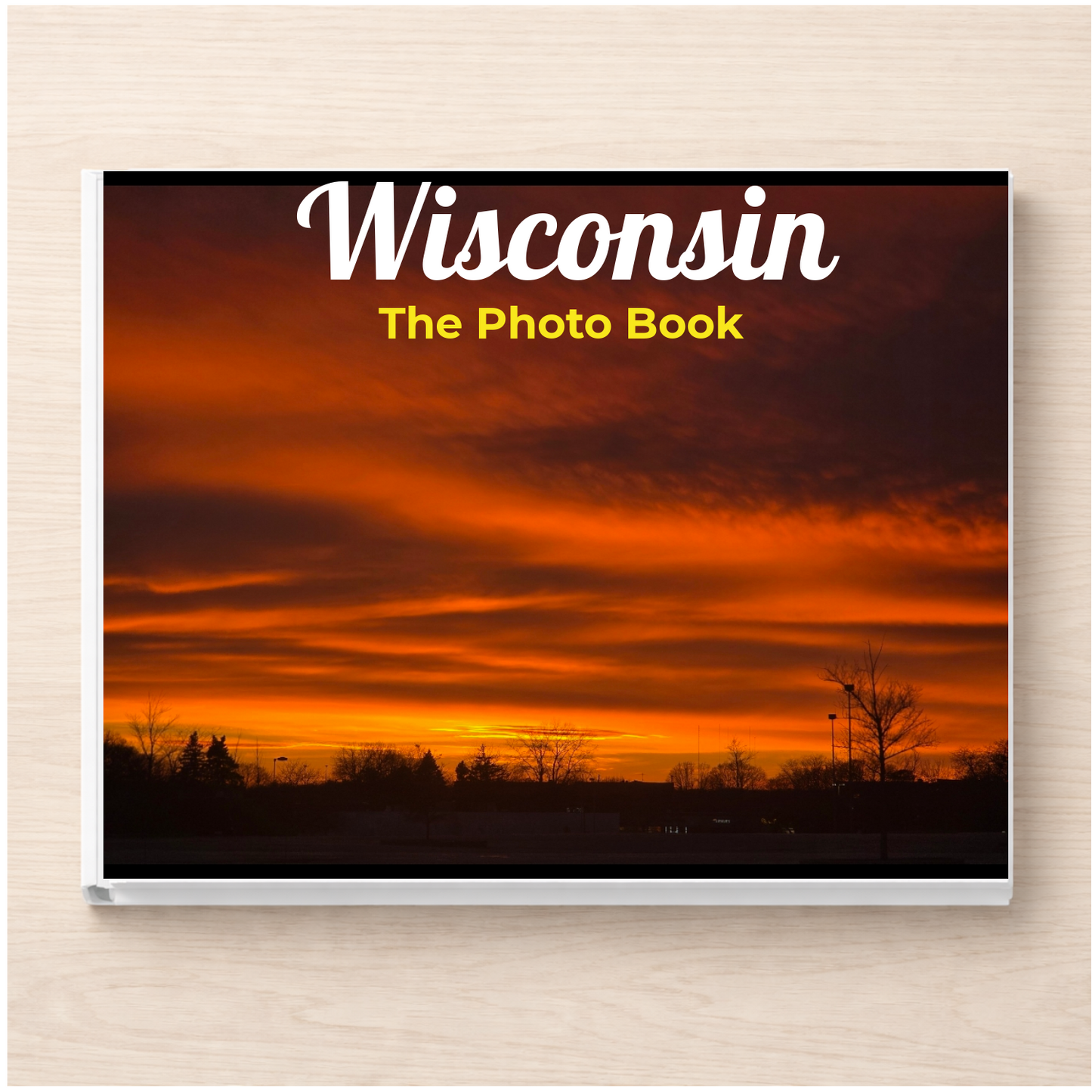 Wisconsin: The Photo Book