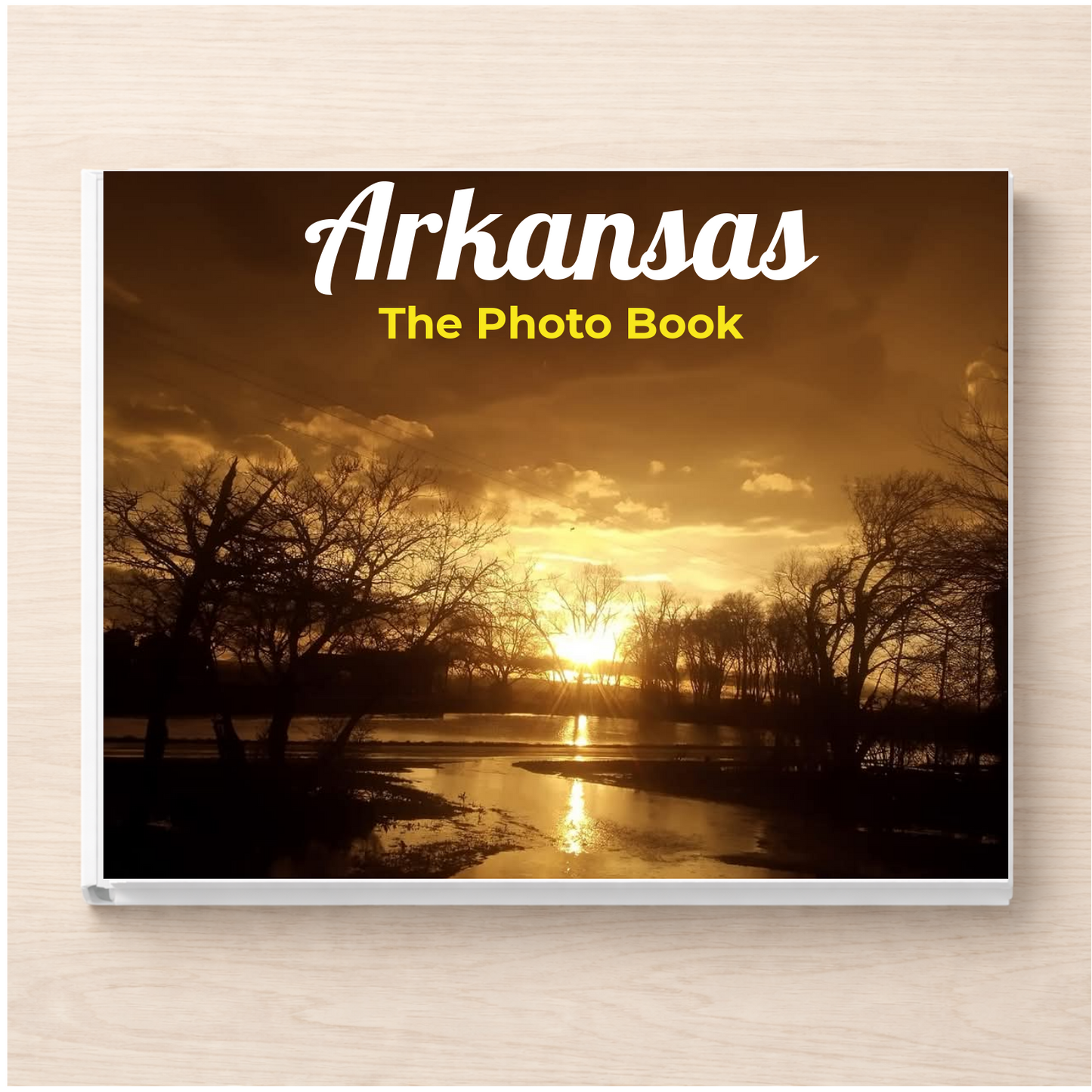 Arkansas: The Photo Book
