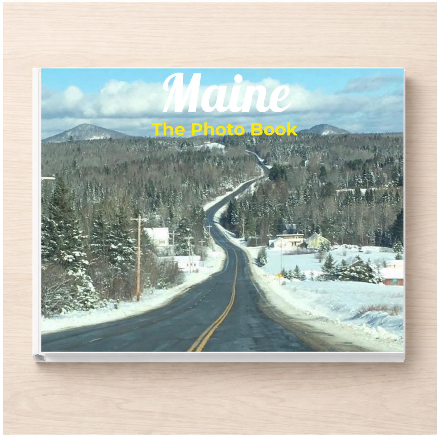 Maine: The Photo Book
