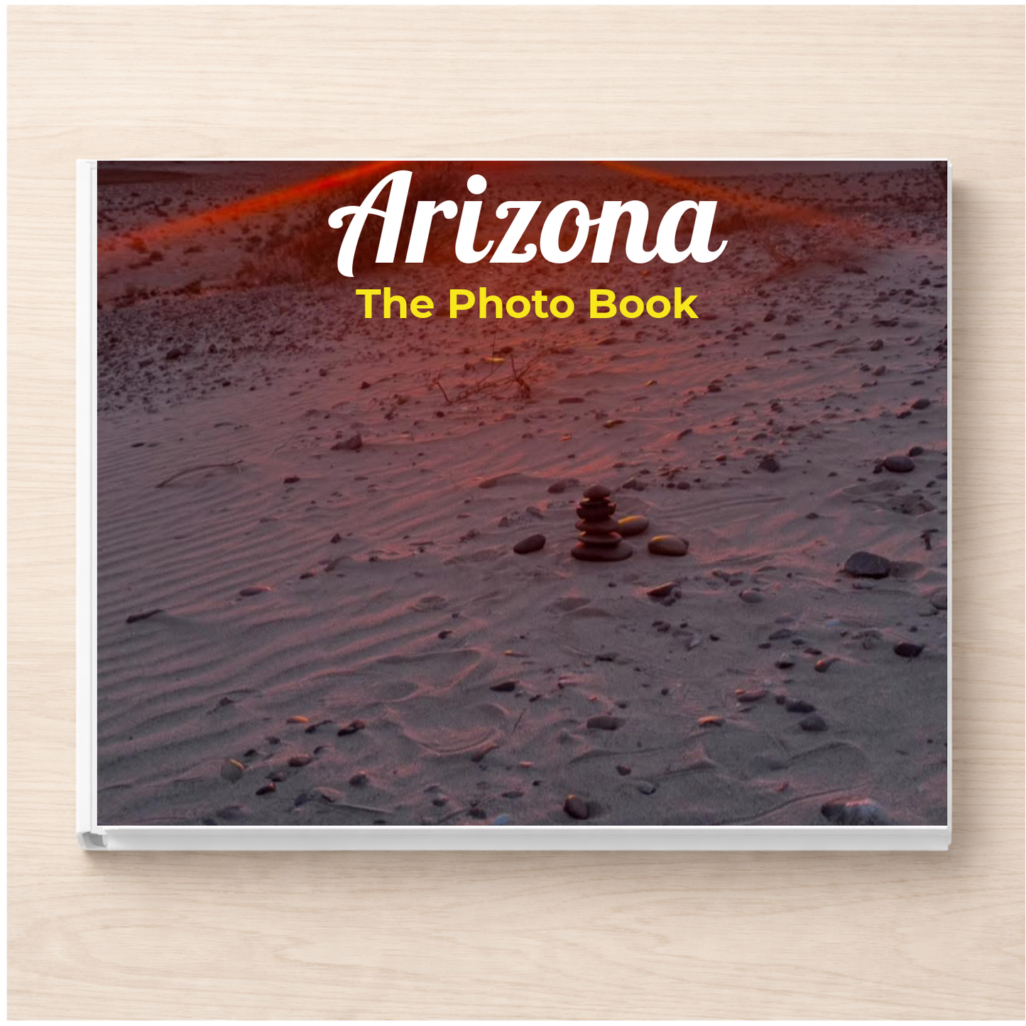 Arizona: The Photo Book