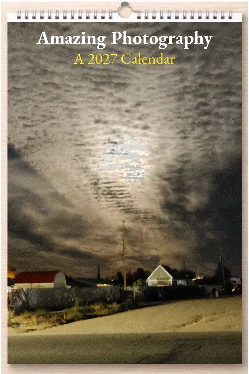 Amazing Photography: A 2027 Calendar