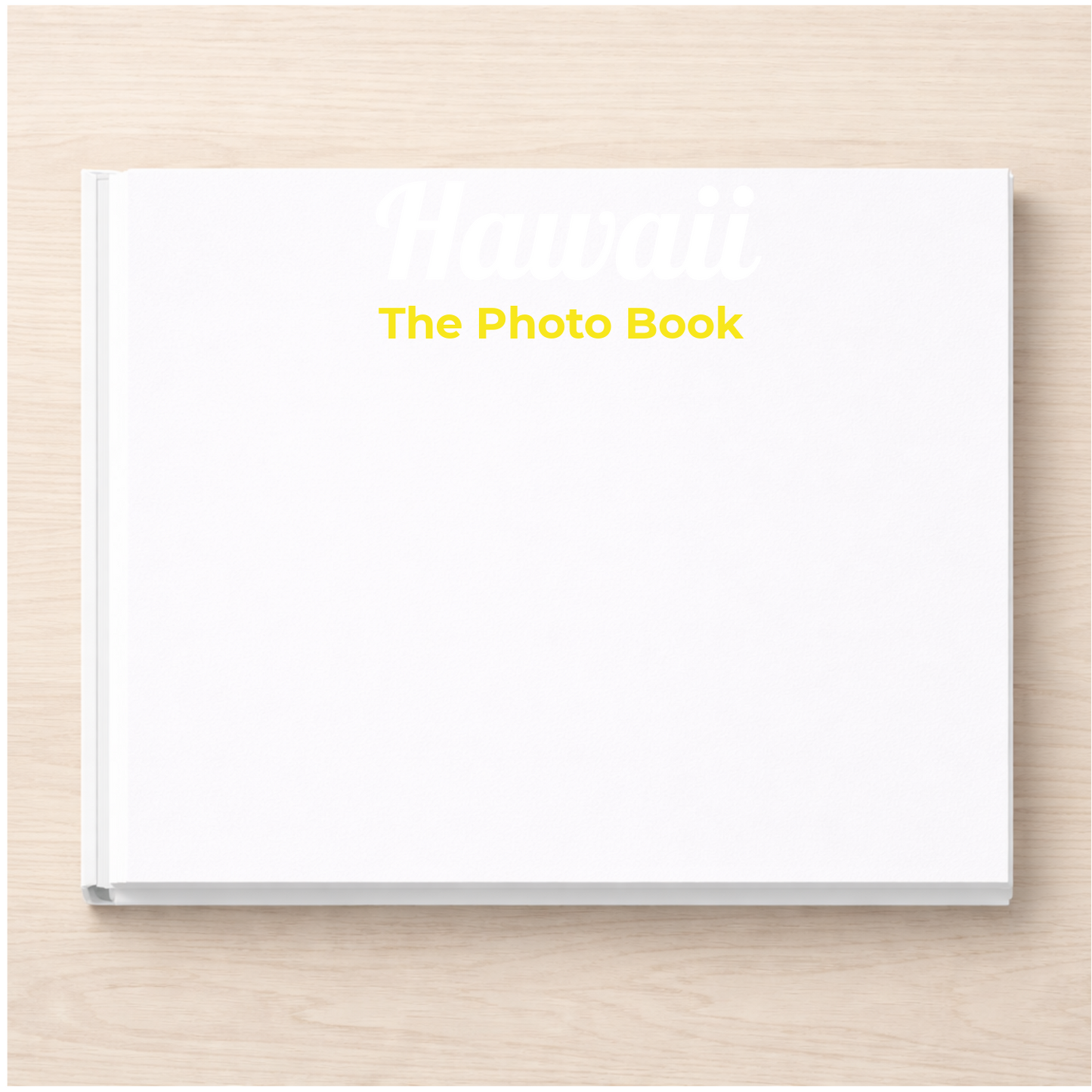 Hawaii: The Photo Book