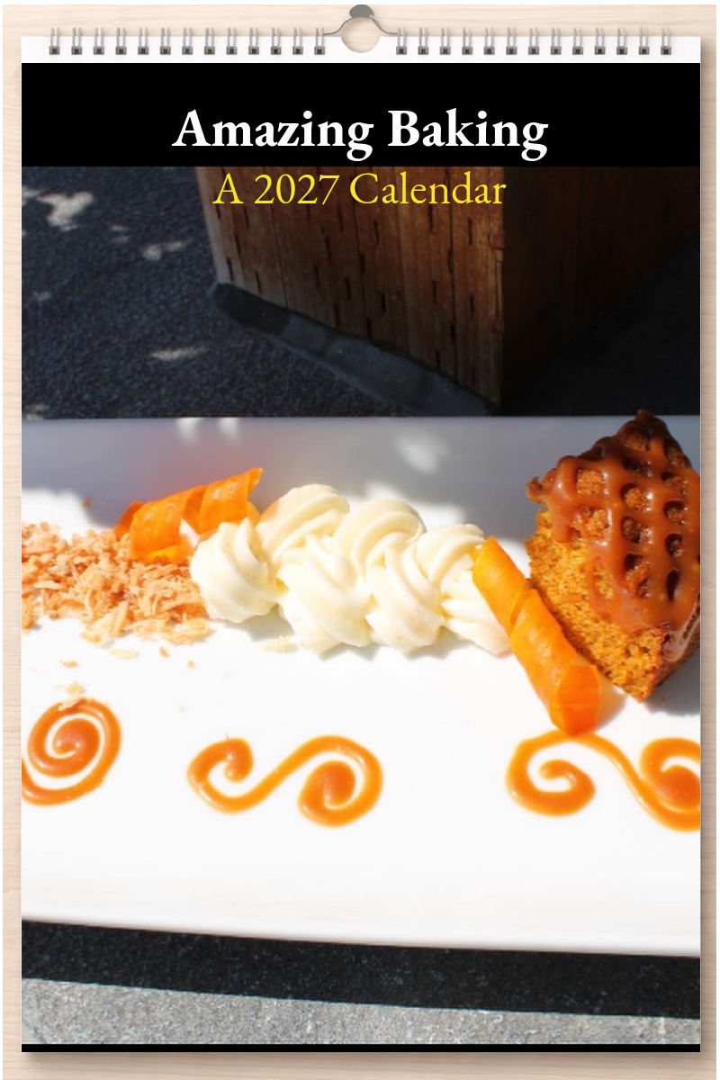 Amazing Baking: A 2027 Calendar