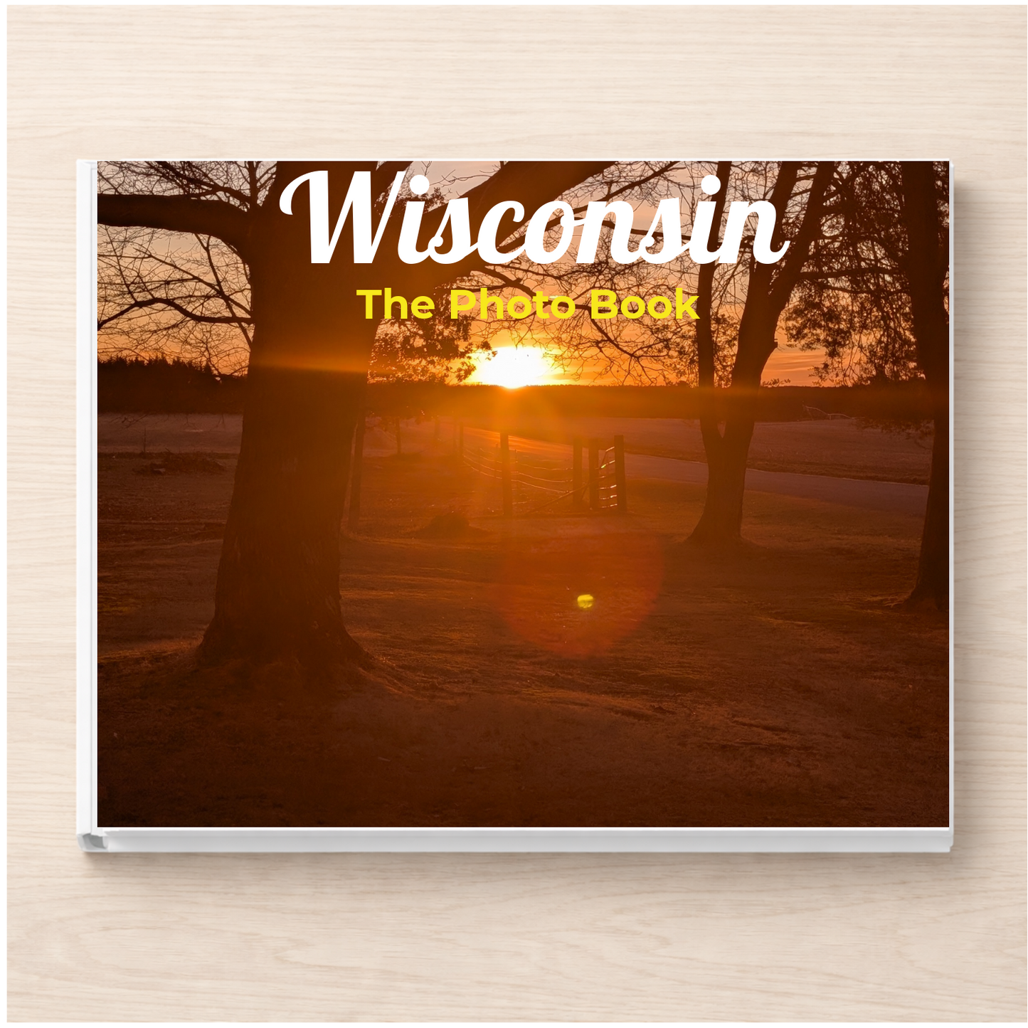 Wisconsin: The Photo Book