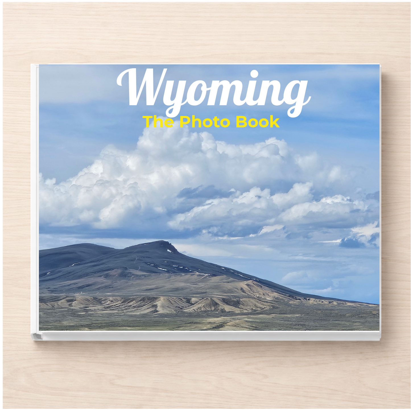 Wyoming: The Photo Book