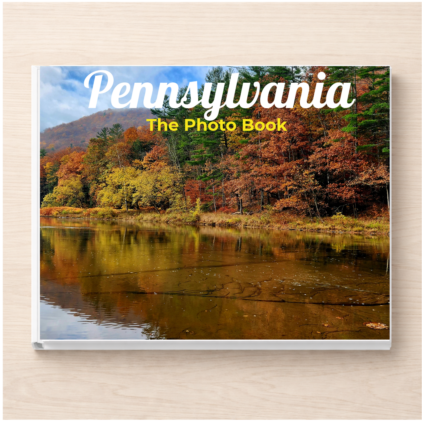 Pennsylvania: The Photo Book