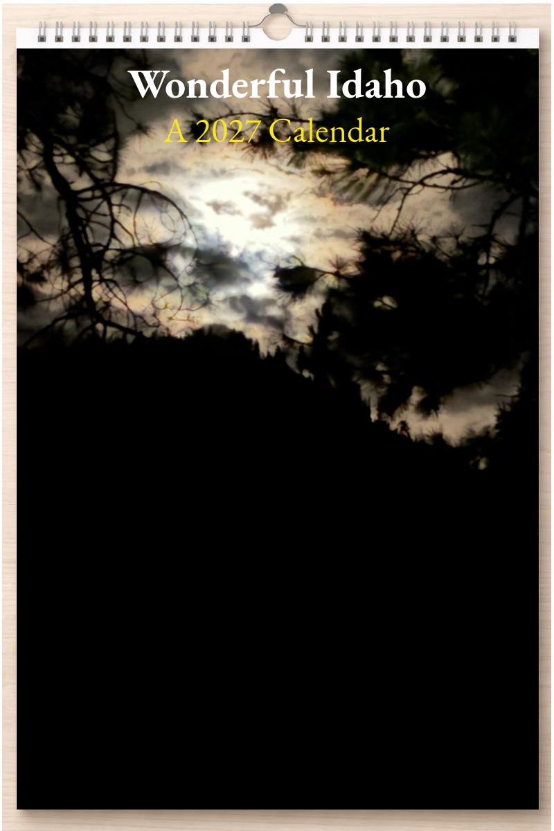 Wonderful Idaho: A 2027 Calendar