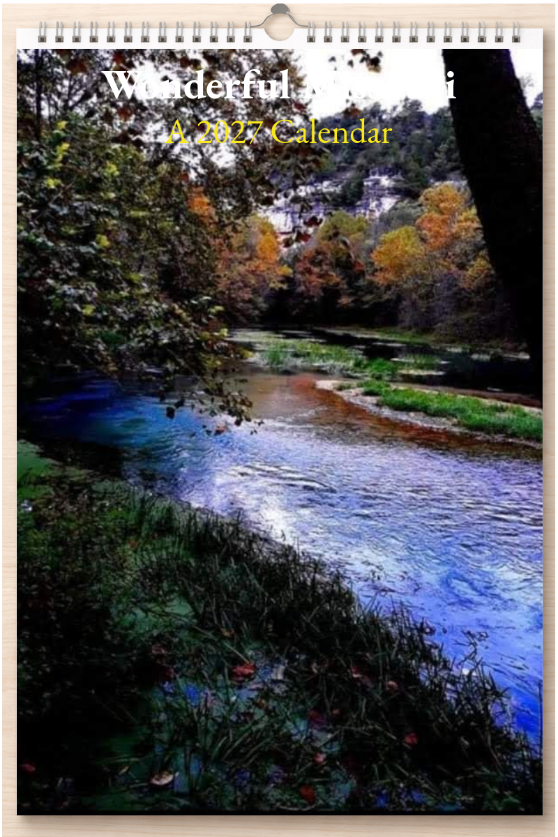 Wonderful Missouri: A 2027 Calendar