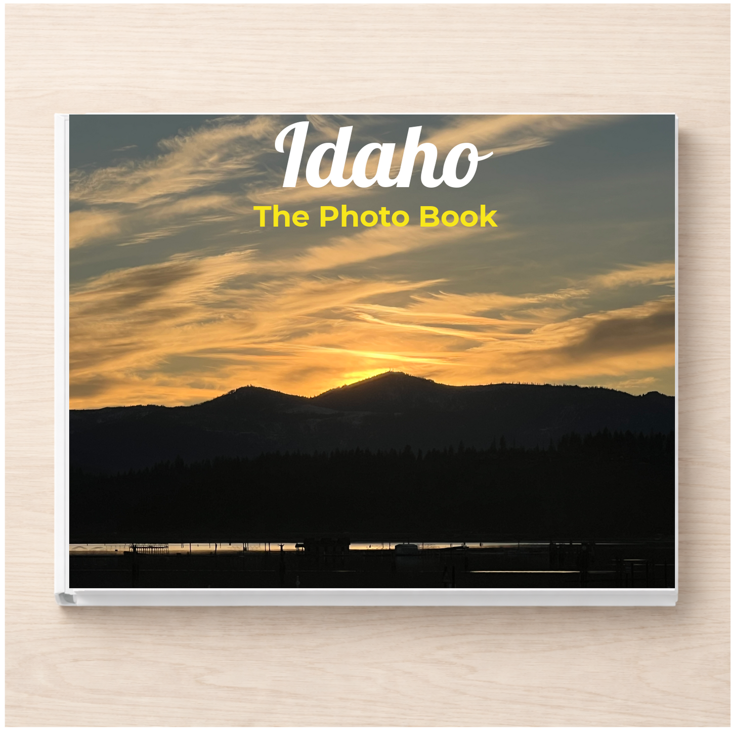 Idaho: The Photo Book