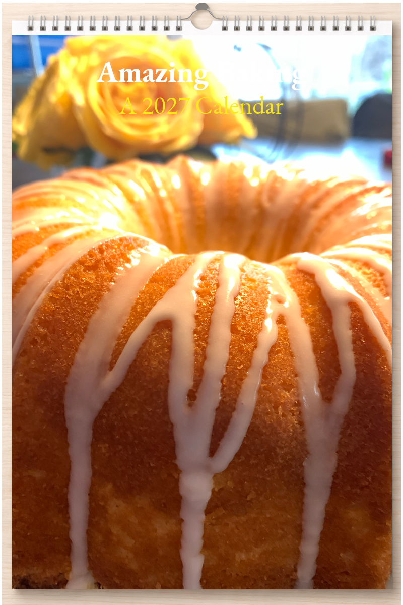 Amazing Baking: A 2027 Calendar