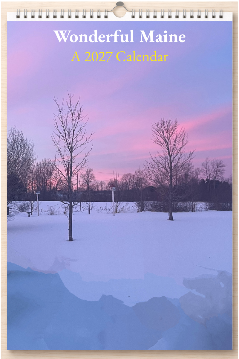 Wonderful Maine: A 2027 Calendar