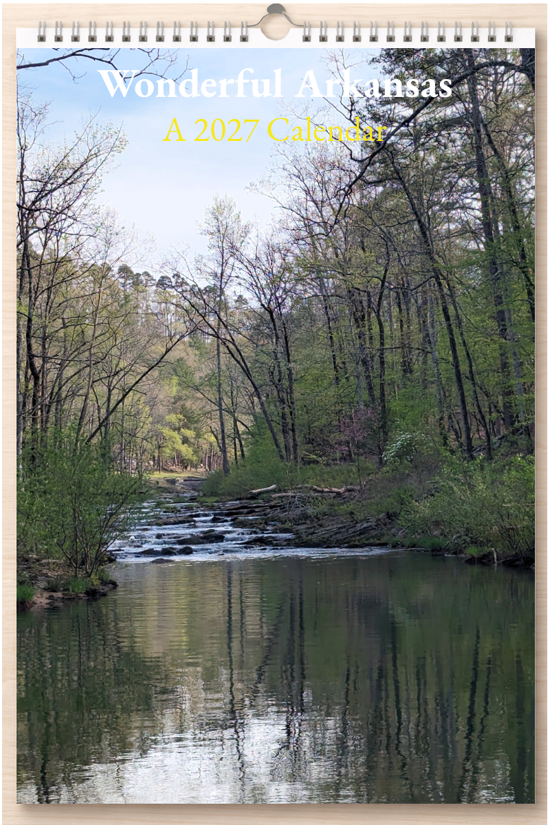 Wonderful Arkansas: A 2027 Calendar