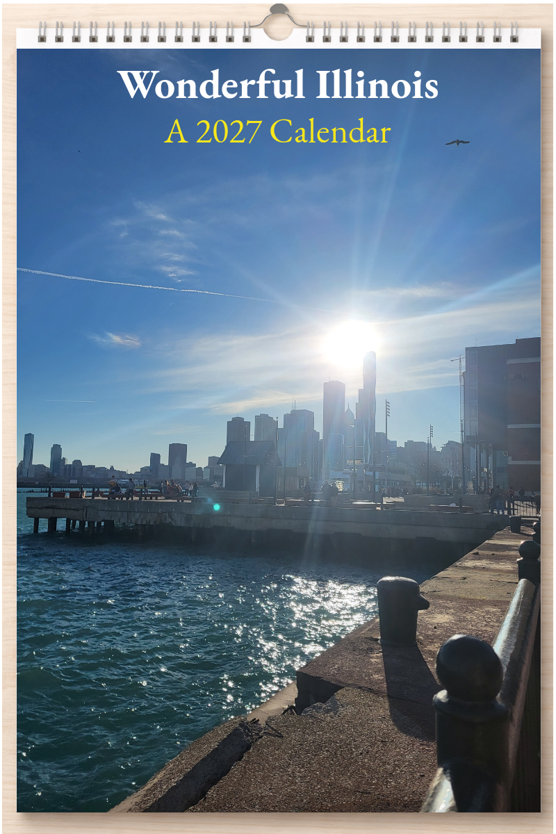 Wonderful Illinois: A 2027 Calendar