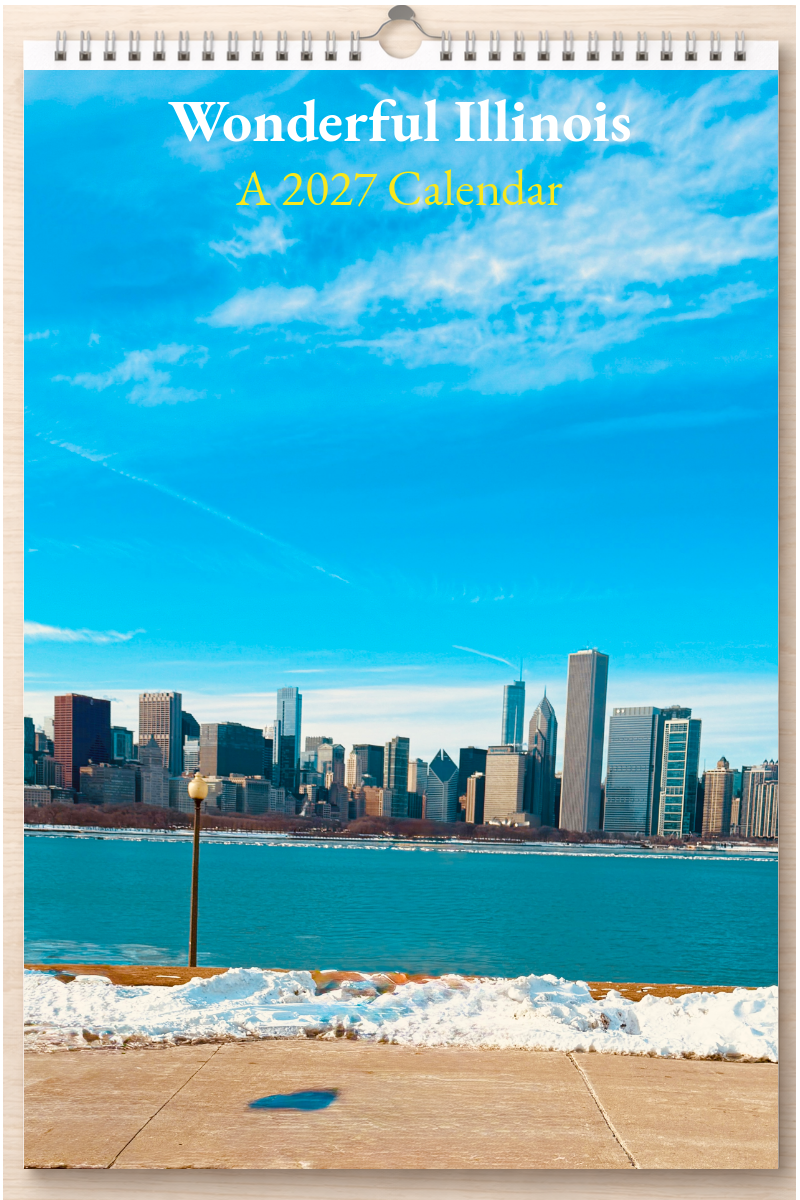 Wonderful Illinois: A 2027 Calendar